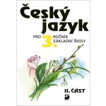 Český jazyk pro 3.ročník základní školy - a kolektiv Konopková – Hledejceny.cz