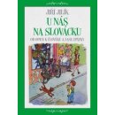 U nás na Slovácku - Od opice k člověku a zase zpátky - Jiří Jilík