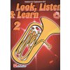 Noty a zpěvník LOOK, LISTEN & LEARN 2 + CD / method for Euphonium B.C. basový klíč