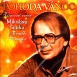 Šimek Miloslav - Pohoda vánoc Vánoční večer Miloslava Šimka v divadle Semafor CD – Hledejceny.cz