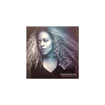 CASSANDRA WILSON - COMING FORTH BY DAY