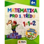 Zábavná cvičebnice - Matematika pro 1. třídu – Hledejceny.cz
