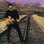 Bob Seger And The Silver Bullet Band - Greatest Hits LP – Hledejceny.cz