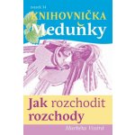 Jak Rozchodit rozchody - Markéta Vostrá – Hledejceny.cz