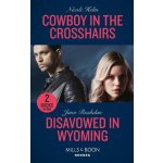 Cowboy In The Crosshairs / Disavowed In Wyoming – Hledejceny.cz