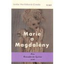 Marie a Magdalény - Lenka Horňáková-Civade