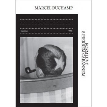 Rozmluvy s Pierrem Cabannem - Marcel Duchamp