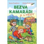Bezva kamarádi z 1. třídy - První čtení s úkoly - Zuzana Pospíšilová – Hledejceny.cz