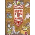 Dawno temu w Mamoko