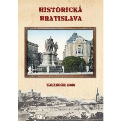 K-Historická Bratislava 2025-nástenný kalendár – Hledejceny.cz