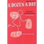 A DOZEN A DAY 3 Transitional klavír technická a zahřívací cvičení – Hledejceny.cz