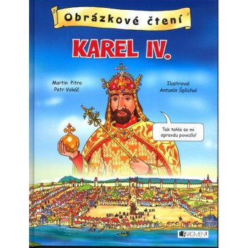 Obrázkové čtení - Karel IV. - Petr Vokáč, Martin Pitro