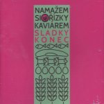 Guerilla SLADKÝ KONEC - Namažem si řízky kaviárem - CD – Hledejceny.cz