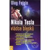 Kniha Nikola Tesla - Vládce blesku - Oleg Fejgin