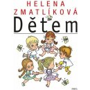 Kniha Helena Zmatlíková dětem