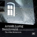 Nemilovaná - Lustig Arnošt - - Jitka Molavcová – Hledejceny.cz