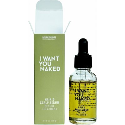 I Want You Naked Hair & Scalp Serum vlasové přírodní 30 ml – Hledejceny.cz