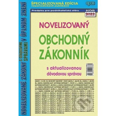 Novelizovaný Obchodný zákonník s aktualizovanou dôvodovou správou - Epos – Hledejceny.cz