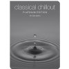 Noty a zpěvník Chester Music Noty pro piano Classical Chillout Platinum