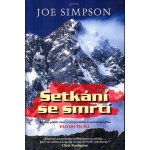 Setkání se smrtí - Joe Simpson – Hledejceny.cz