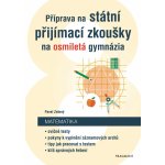 Příprava na státní přijímací zkoušky na osmiletá gymnázia - Matematika - Pavel Zelený – Zboží Mobilmania