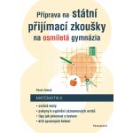 Příprava na státní přijímací zkoušky na osmiletá gymnázia - Matematika - Pavel Zelený – Hledejceny.cz