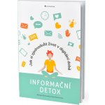 Grada Informační detox - Jak si zjednodušit život v digitální době – Hledejceny.cz