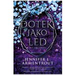 Dotek jako led - Jennifer L. Armentrout – Hledejceny.cz