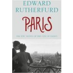 Rutherfurd Edward Paris a novel – Hledejceny.cz