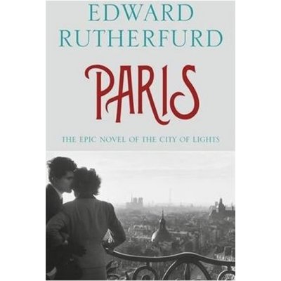 Rutherfurd Edward Paris a novel – Zboží Mobilmania