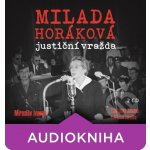 Milada Horáková: justiční vražda - Miroslav Ivanov – Hledejceny.cz