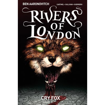 Rivers of London Volume 5: Cry Fox – Hledejceny.cz