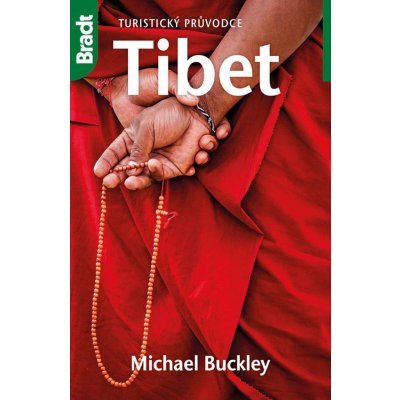 Tibet - Turistický průvodce - Buckley Michael Brožovaná vazba paperback – Hledejceny.cz