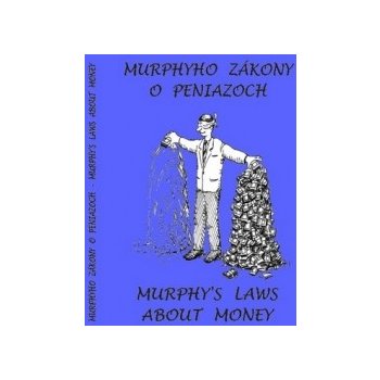 Murphyho zákony o peniazoch Murphy´s laws about money