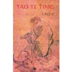 Tao te ťing - Lao-c’ – Hledejceny.cz