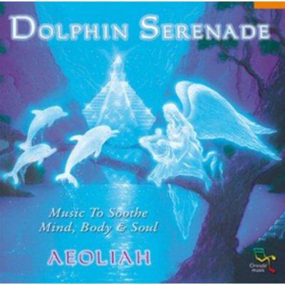 Dolphin Serenade / Aeoliah – Zboží Mobilmania