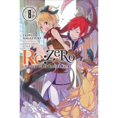 re:Zero Starting Life in Another World, Vol. 8 light novel – Hledejceny.cz
