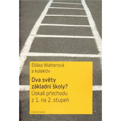 Dva světy základní školy? - Eliška Walterová