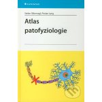 Atlas patofyziologie - Stefan Silbernagl, Florian Lang – Hledejceny.cz