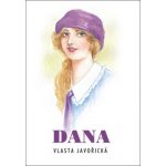 Dana – Javořická Vlasta – Hledejceny.cz