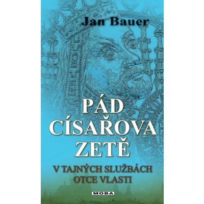 Pád císařova zetě - Jan Bauer