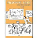 PRACOVNÍ SEŠIT KE SVĚTU OKOLO NÁS 2. DÍL - Hana Rezutková; Isabela Bradáčová – Hledejceny.cz