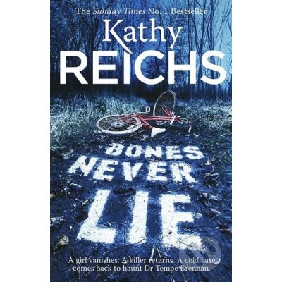 Bones Never Lie: Temperance Brennan 17 Kathy Reichs