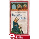 Králův dluh. Hříšní lidé Království českého - Vlastimil Vondruška – Hledejceny.cz