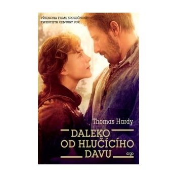 Daleko od hlučícího davu Thomas Hardy