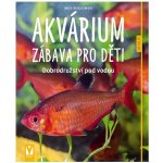 Akvárium – zábava pro děti – Hledejceny.cz