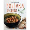 Kniha Polévka je grunt