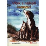 Vlček a nejlepší kamarád - Andersen Jan – Zbozi.Blesk.cz