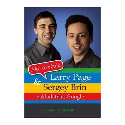 Ako uvažujú Larry Page a Sergey Brin – Hledejceny.cz