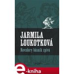 Navzdory básník zpívá - Jarmila Loukotková – Hledejceny.cz